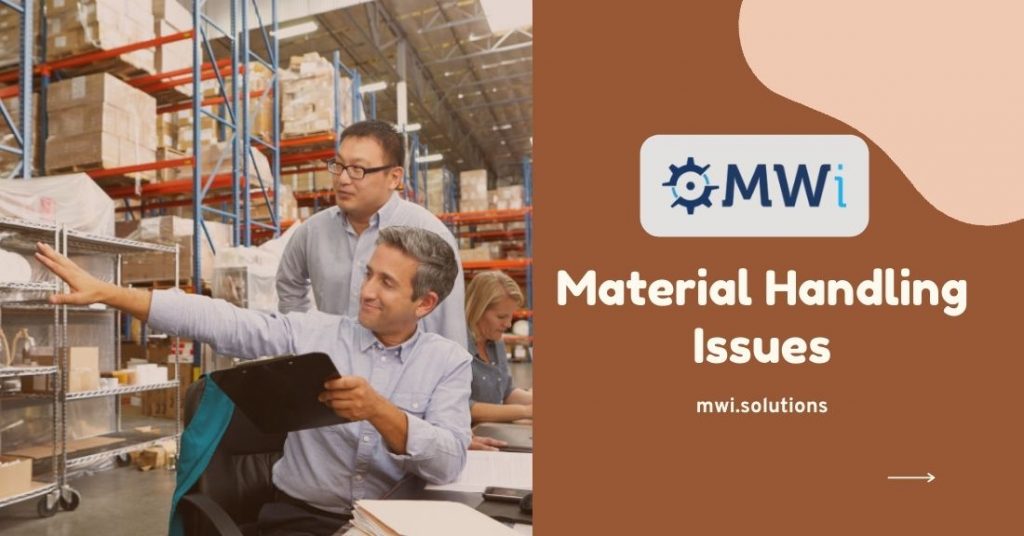 Material Handling Issues