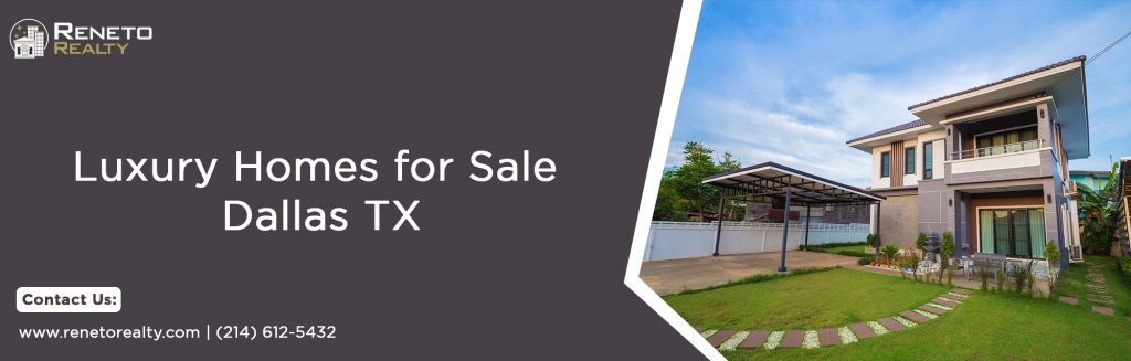 luxury homes for sale in Dallas Texas