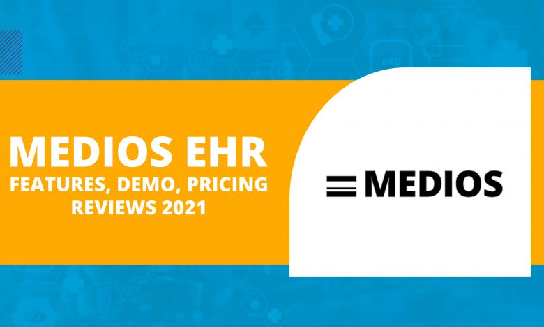 Medios EHR: Features, Demo, Pricing, Reviews 2021