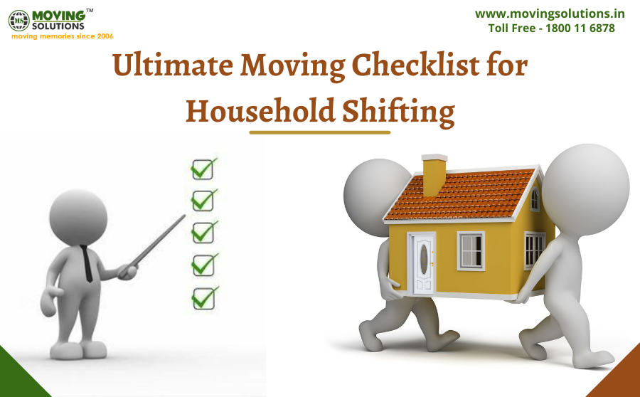 Ultimate Moving Checklist for Household Shifting
