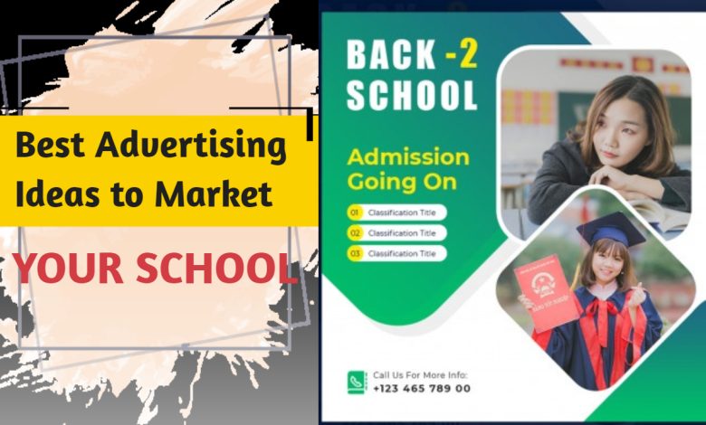 Advertising Ideas to Market Your School