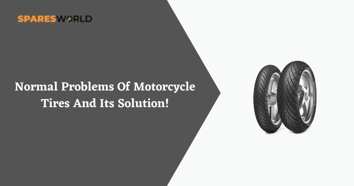 Problems Of Motorcycle Tires