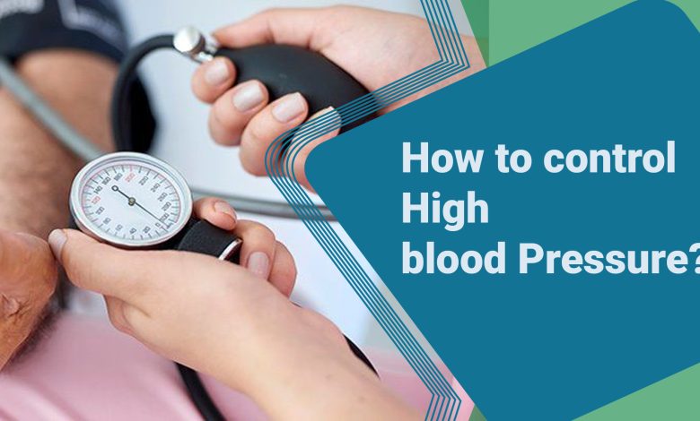 How to control High blood Pressure