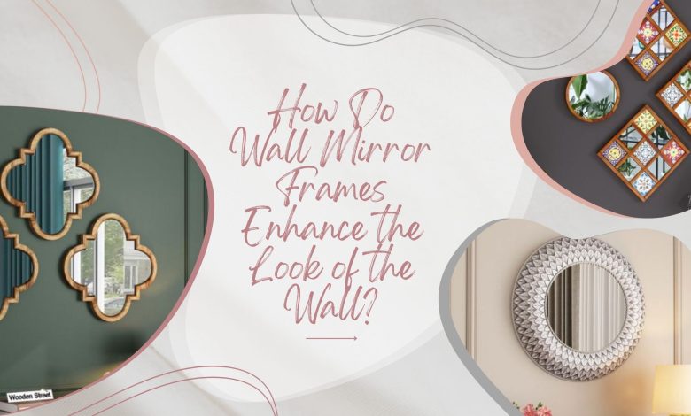 Wall Mirror Frame