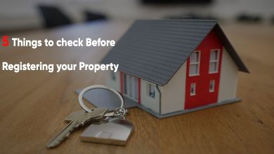 5 Things To check Before Registering your Property