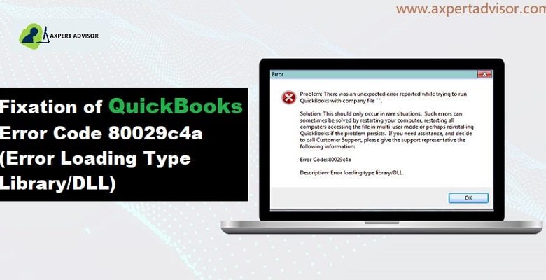 Easy Methods of Fixing QuickBooks Error Code 80029c4a