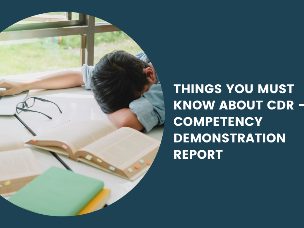 Things You Must Know About CDR - Competency Demonstration Report