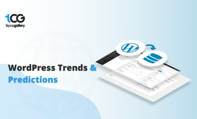 Top 10 WordPress Trends & Predictions for Upcoming Years