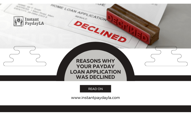 Reasons Why Your Payday Loan Application Was Declined