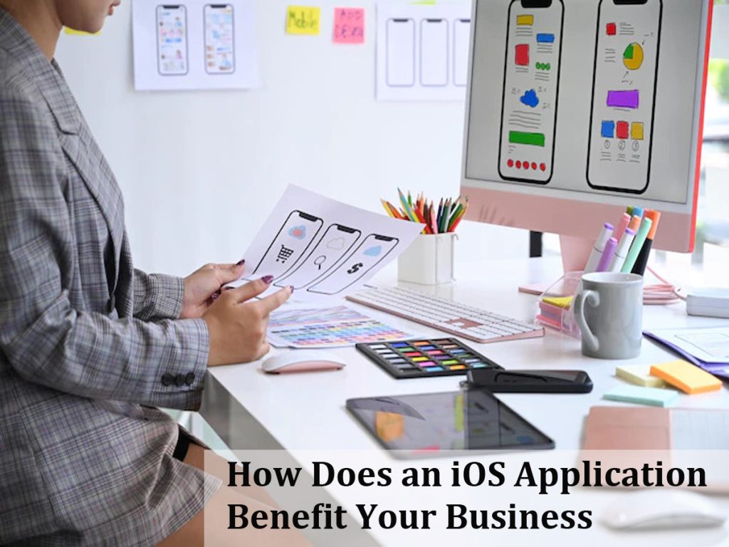 iOS Application Benefit Your Business