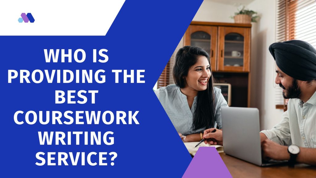 Who is providing the Best Coursework Writing Service