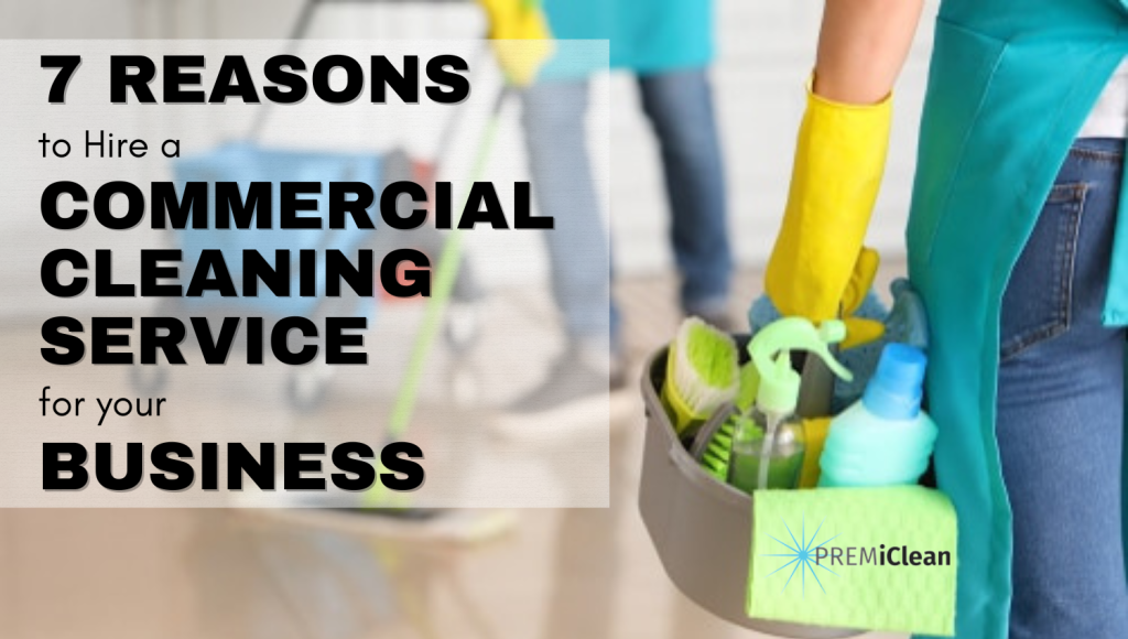 Reasons to Hire a Commercial Cleaning Service