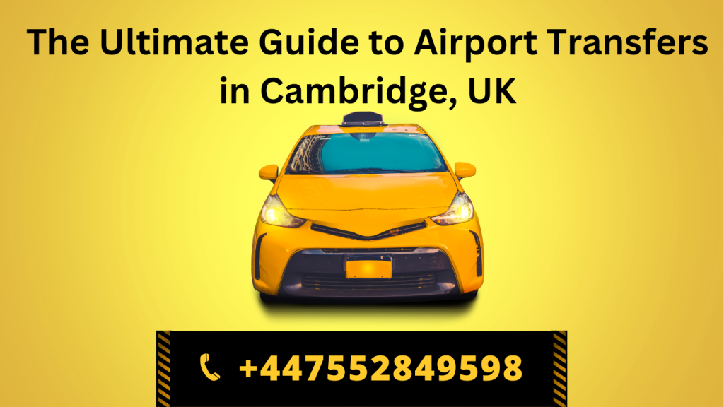 Cambridge airport transfers