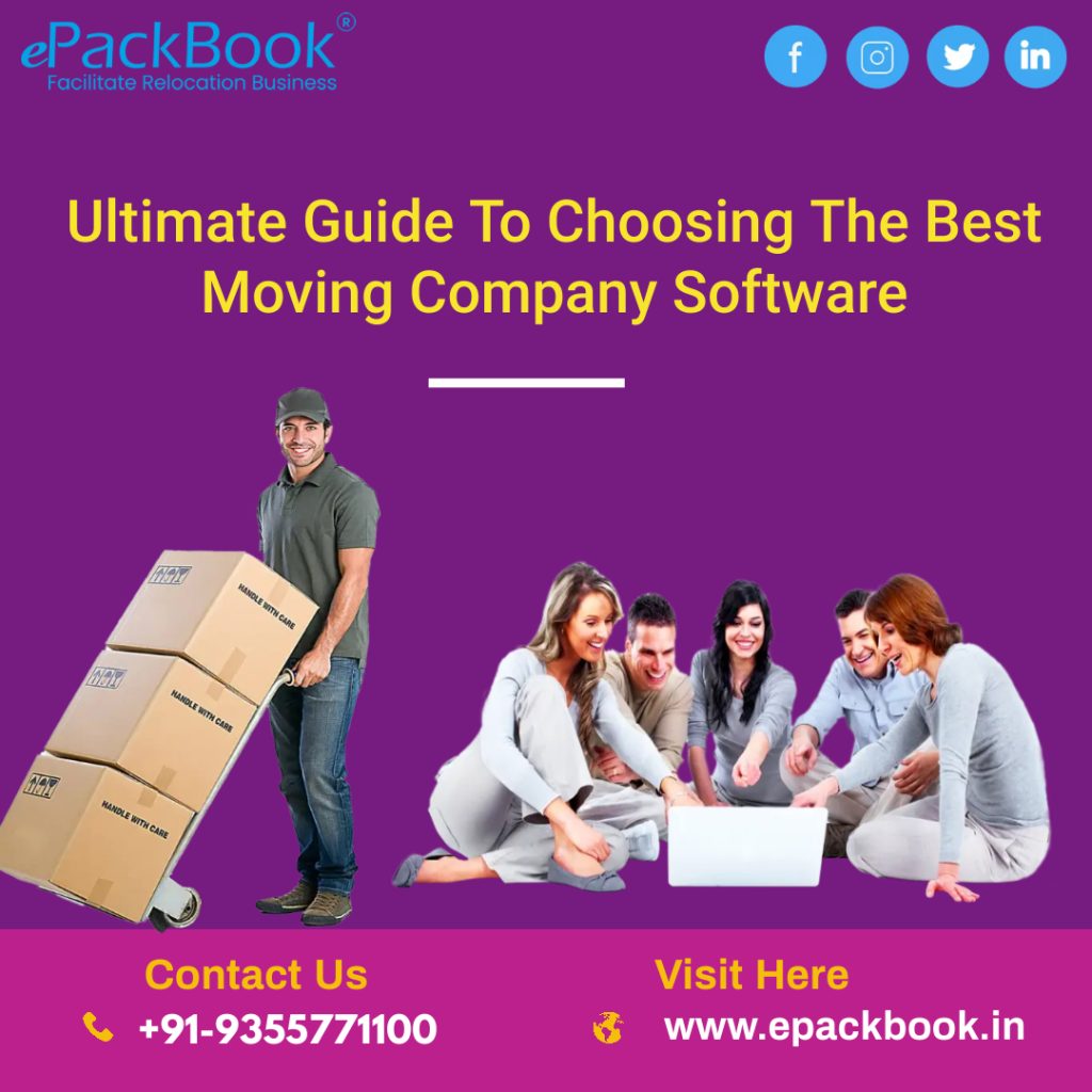 Ultimate Guide To Choosing The Best Moving Company Software